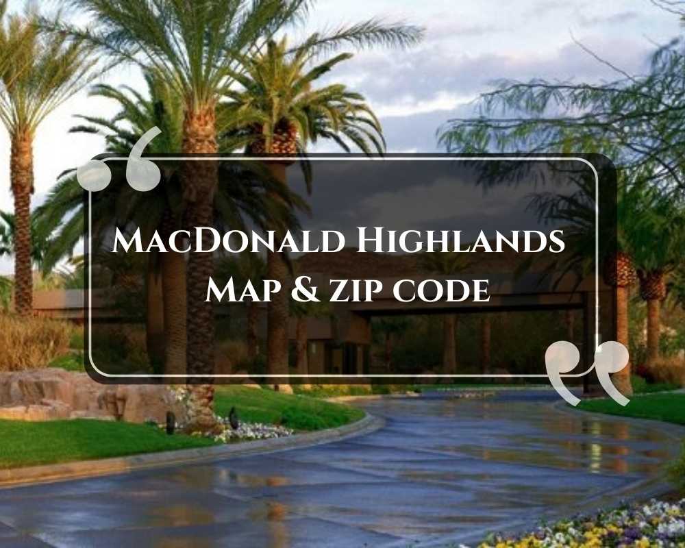 MacDonald Highlands Community Map and zip code