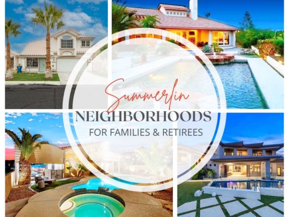 Top 10 Neighborhoods in Summerlin for Families and Retirees