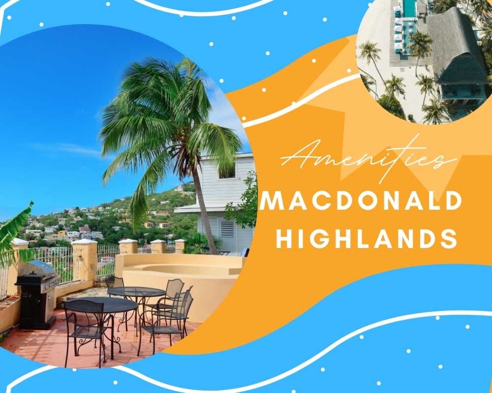 What amenities are in MacDonald Highlands