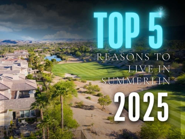 Why Summerlin Is One of the Best Places to Live in Las Vegas