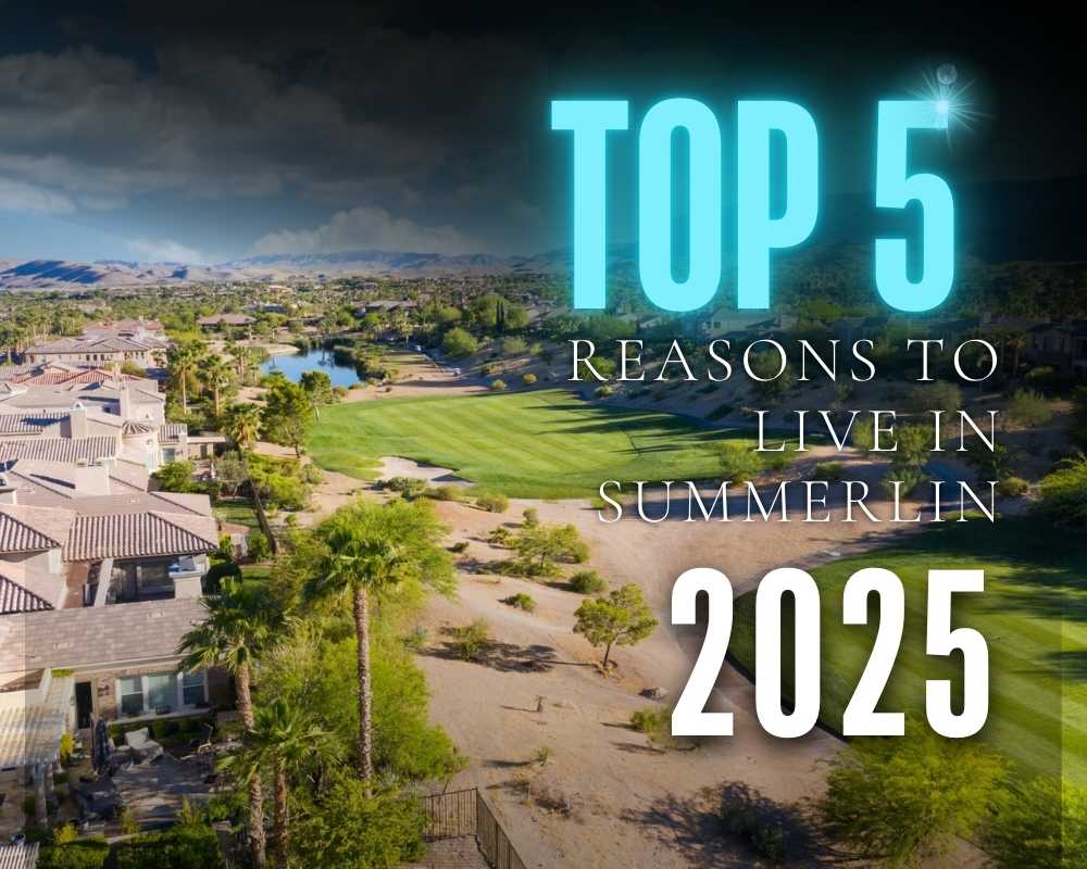 Why Summerlin Is One of the Best Places to Live in Las Vegas