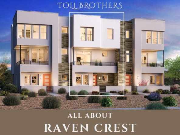 All About Raven Crest by Toll Brothers