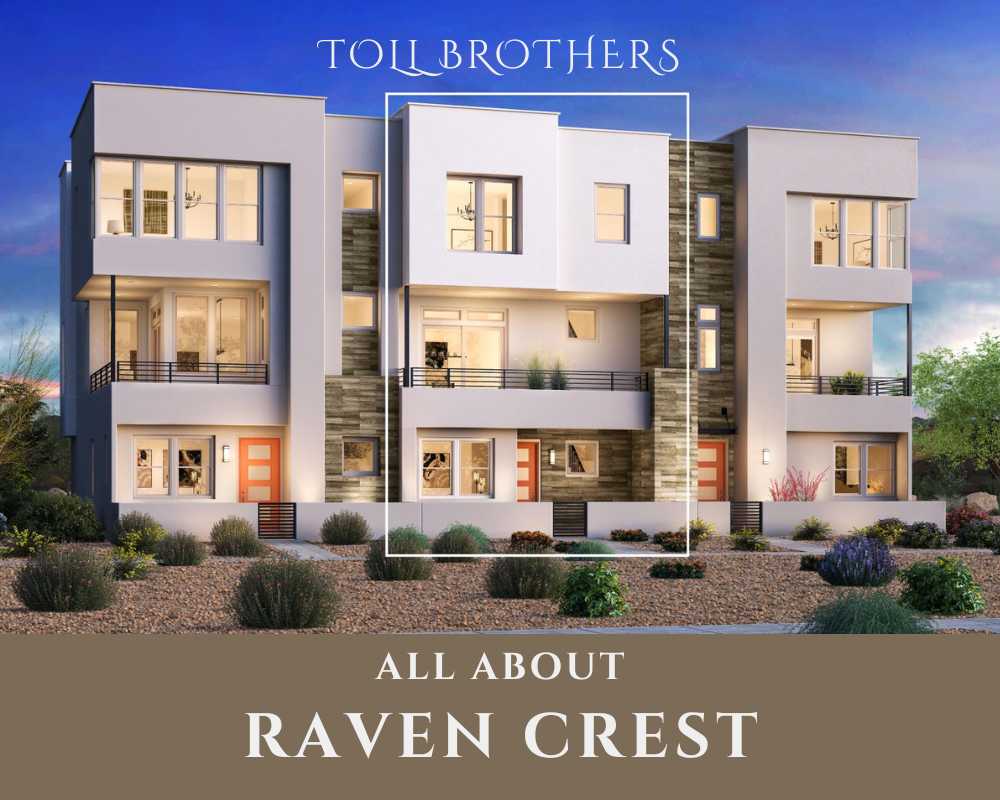 All About Raven Crest by Toll Brothers