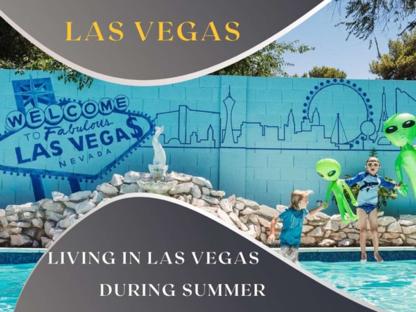 Living in Las Vegas During the Summer