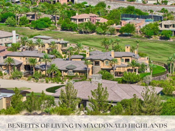 Benefits of Living in MacDonald Highlands