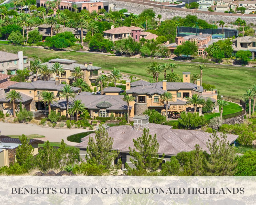Benefits of Living in MacDonald Highlands