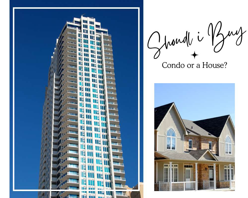 Buy a Condo or a House